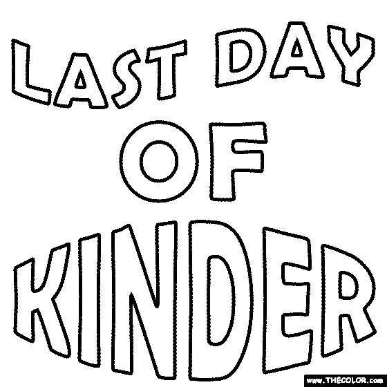 Last Day of Kinder Coloring Page